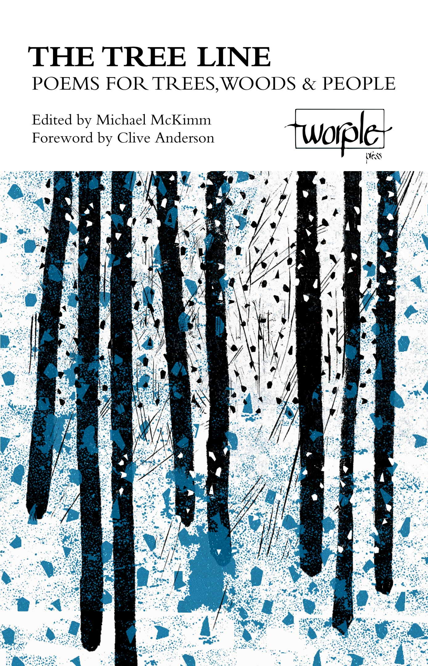 The Tree Line: Poems for Trees, Woods & People